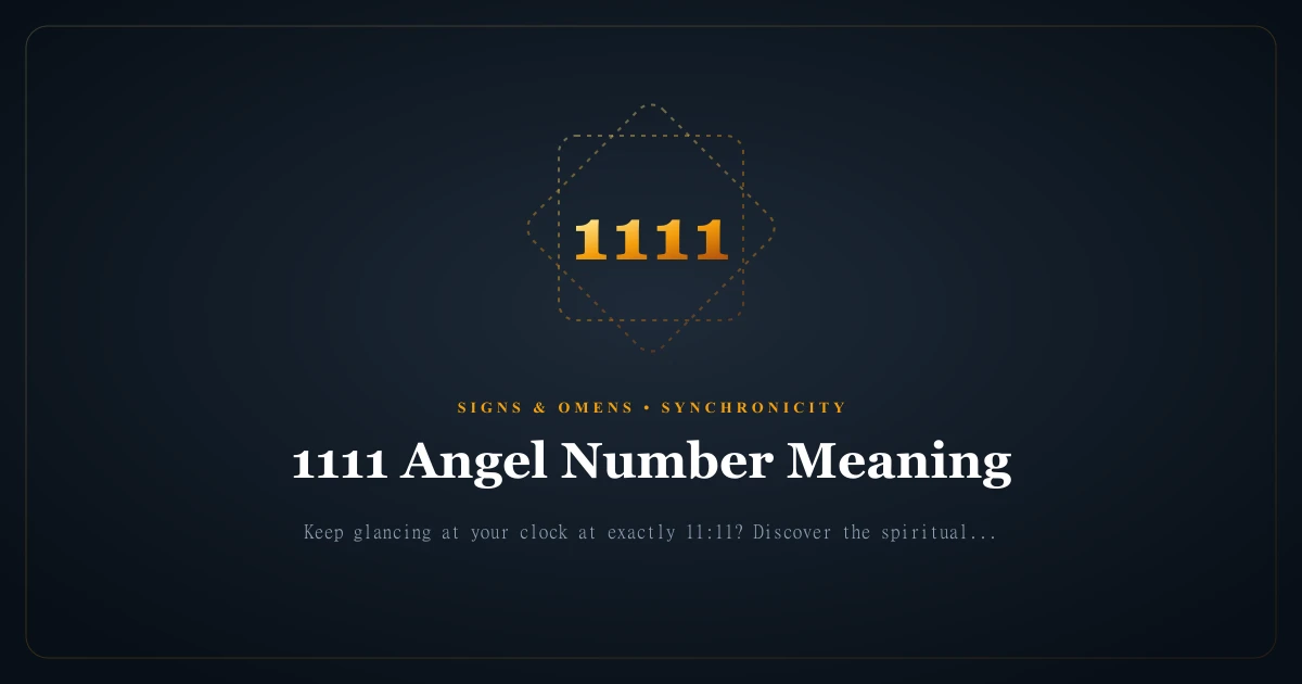 1111 Angel Number Meaning: Spiritual Awakening, Portals & Synchronicity