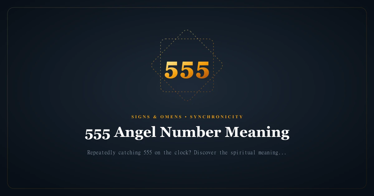 555 Angel Number Meaning: Radical Transformation, Pivotal Shifts & Freedom